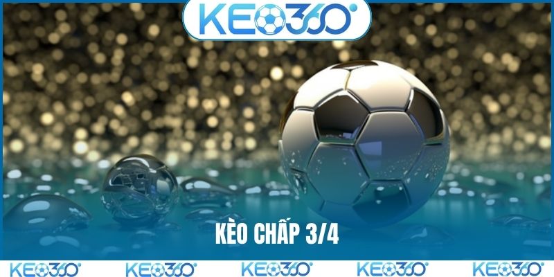 kèo chấp 3-4